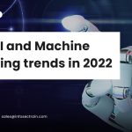 The Top Artificial Intelligence and Machine Learning Trends for 2022